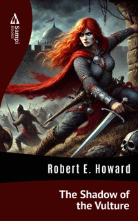 The Shadow of the Vulture - Robert E. Howard - ebook