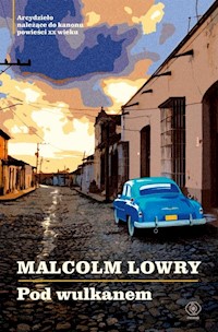 Pod wulkanem - Malcolm Lowry - książka