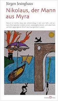 Nikolaus, der Mann aus Myra - Jürgen Jesinghaus - ebook