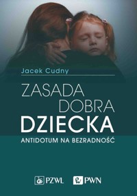 Zasada dobra dziecka - Cudny Jacek - książka