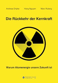 Die Rückkehr der Kernkraft - Andreas Dripke - ebook
