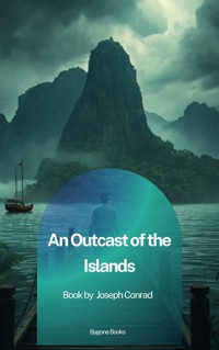 An Outcast of the Islands - Conrad Joseph - ebook
