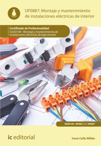 Montaje y mantenimiento de instalaciones eléctricas de interior. ELEE0109 - Irene Calle Millán - ebook