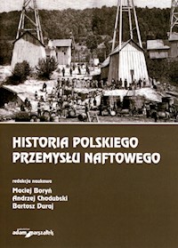 Historia polskiego przemysłu naftowego -  - książka