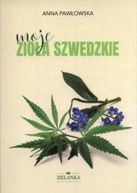 Moje zioła szwedzkie - Pawłowska Anna - książka