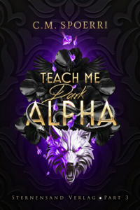 Teach Me Dark Alpha (Part 3) - C.M. Spoerri - ebook