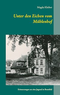 Unter den Eichen vom Mühlenhof - Magda Kleiber - ebook