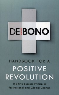 Handbook for a positive revolution - De Bono Edward - książka