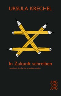 In Zukunft schreiben - Ursula Krechel - ebook