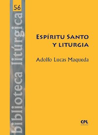 Espíritu Santo y liturgia - Adolfo Lucas Maqueda - ebook