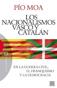 Los nacionalismos vascos y catalán - Pio Moa - ebook