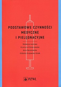 Podstawowe czynności medyczne i pielęgnacyjne - - książka