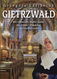 Gietrzwałd - Grzegorz Kasjaniuk - książka