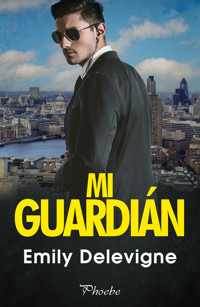 Mi guardián - Emily Delevigne - ebook