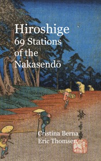 Hiroshige 69 Stations of the Nakasendo - Cristina Berna - ebook