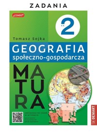 Matura Geografia społeczno-gospodarcza Część 2 Zadania - Sojka Tomasz - książka