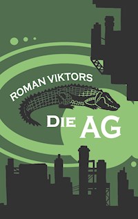 Die AG - Roman Viktors - ebook