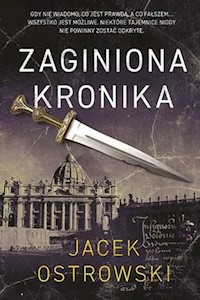 Zaginiona Kronika - Jacek Ostrowski - ebook + książka