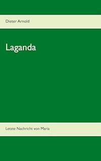 Laganda - Dieter Arnold - ebook