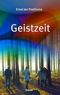 Geistzeit - Ernst Jan Posthuma - ebook