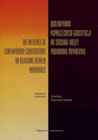 Oddziaływanie współczesnych konstytucji na stosunek między podmiotami prawnymi -  - książka
