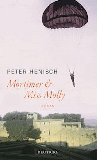Mortimer & Miss Molly - Henisch Peter - ebook