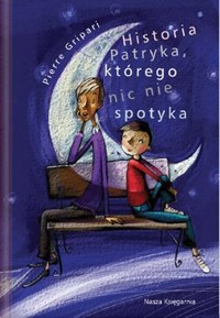 Historia Patryka, którego nic nie spotyka - Pierre Gripari - ebook