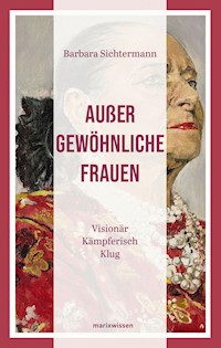 Außergewöhnliche Frauen - Barbara Sichtermann - ebook