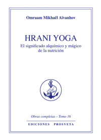Hrani yoga - Omraam Mikhael Aivanhov - ebook