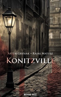 Konitzville - Artur Grysiak, Rafał Matusz - ebook