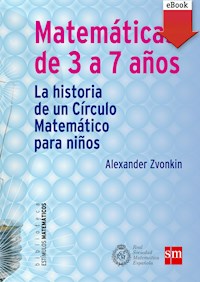 Matemáticas de 3 a 7 años - Alexander Zvonkin - ebook