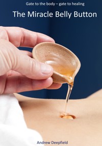 The Miracle Belly Button - Andrew Deepfield - ebook