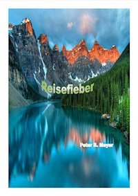 Reisefieber - Peter B. Meyer - ebook