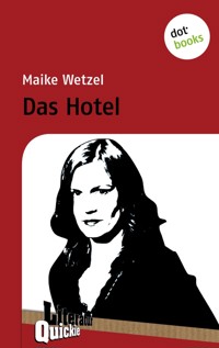 Das Hotel - Literatur-Quickie - Maike Wetzel - ebook