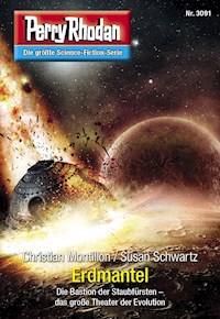 Perry Rhodan 3091: Erdmantel -  Christian Montillon - ebook