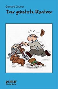 Der gehetzte Rentner - Gerhard Gruner - ebook
