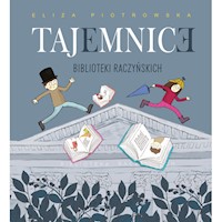 Tajemnice Biblioteki Raczyńskich - Eliza Piotrowska - książka