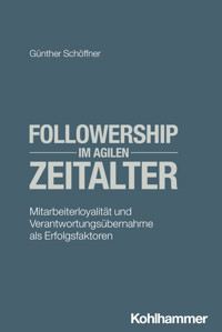 Followership im agilen Zeitalter - Günther Schöffner - ebook