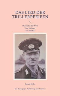 Das Lied der Trillerpfeifen - Ronald Keller - ebook