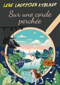 Sur une corde perchée - Lene Lauritsen Kjølner - ebook