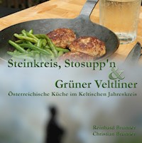 Steinkreis, Stosupp'n und Grüner Veltliner - Christian Brunner - ebook