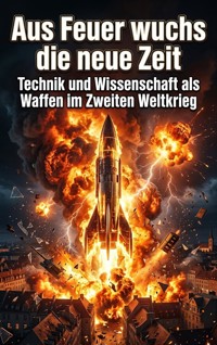 Aus Feuer wuchs die neue Zeit - Anna Krämerwal - ebook