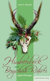 Himbeerbock und Bergschuh-Rührei - Gerd H Meyden - ebook