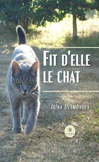 Fit d’elle le chat - Irina Desmondes - ebook