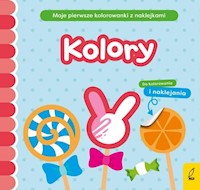 Moje pierwsze kolorowanki z naklejkami Kolory - - książka