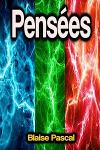 Pensées - Blaise Pascal - ebook