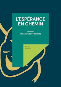 L'espérance en chemin - Hervé Ponsot - ebook