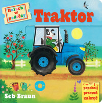 Maluch w podróży. Traktor - Anna Matusik (tłum.), Seb Braun, Ruth Symons - książka