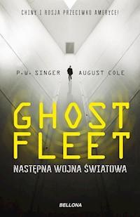 Ghost Fleet Nastepna wojna światowa - August Cole - książka