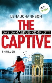 The Captive - Das Damaskus-Komplott - Lena Johannson - ebook